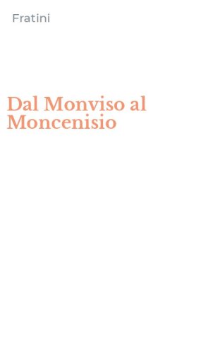 Dal Monviso al Moncenisio