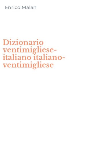 Dizionario ventimigliese-italiano italiano-ventimigliese