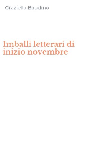 Imballi letterari di inizio novembre
