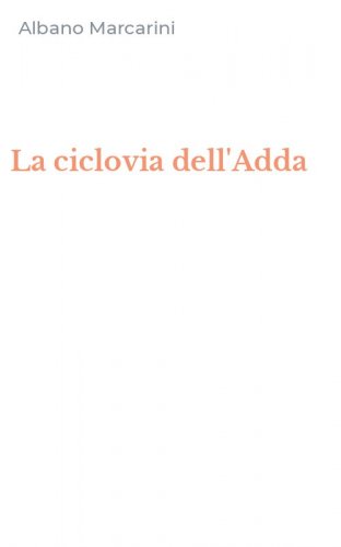 La ciclovia dell'Adda