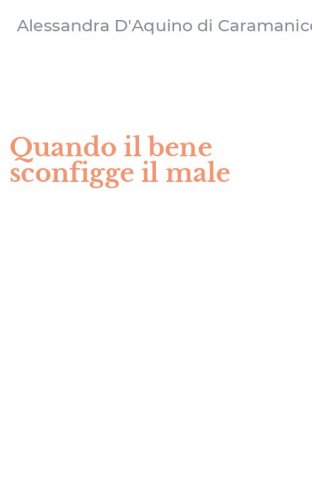 Quando il bene sconfigge il male