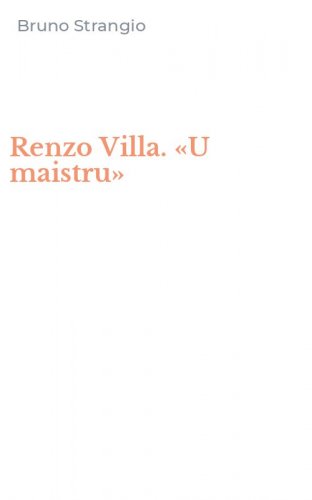 Renzo Villa. &laquo;U maistru&raquo;