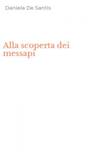 Alla scoperta dei messapi