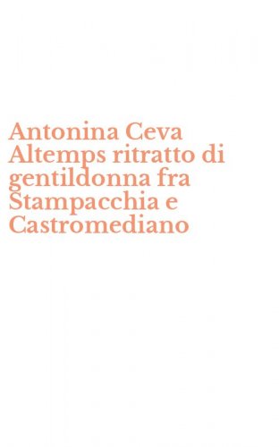 Antonina Ceva Altemps ritratto di gentildonna fra Stampacchia e Castromediano