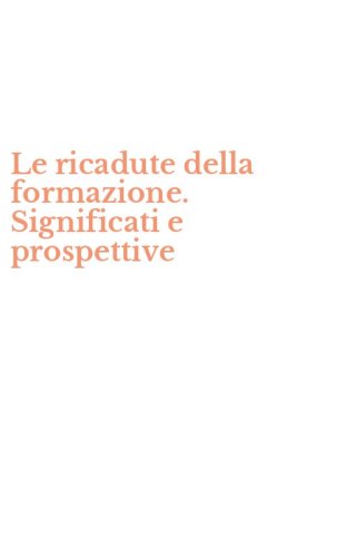 Le ricadute della formazione. Significati e prospettive