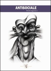 Antisociale. Book-magazine