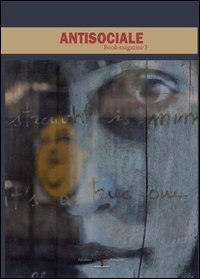 Antisociale. Book-magazine