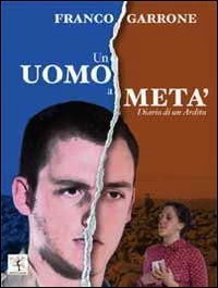 Un uomo a met&agrave;. Diario di un ardito