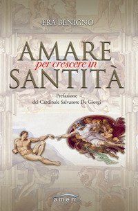 Amare per crescere in santit&agrave;