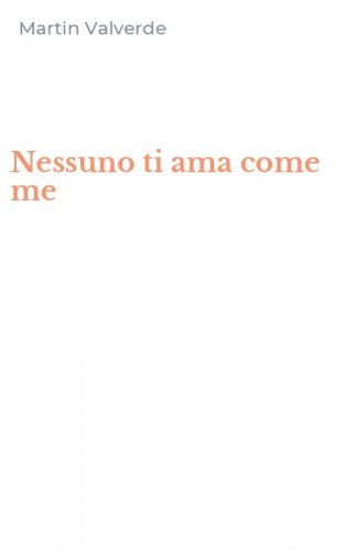 Nessuno ti ama come me