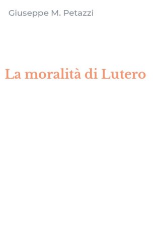 La moralit&agrave; di Lutero