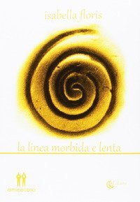 La linea morbida e lenta