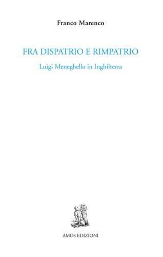 Fra dispatrio e rimpatrio. Luigi Meneghello in Inghilterra