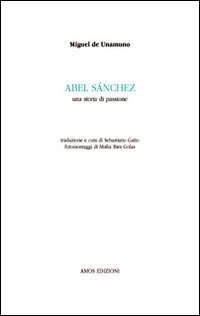 Abel Sanchez. Una storia di passione