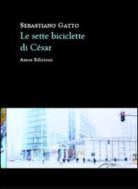 Le sette biciclette di C&egrave;sar