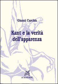 Kant e la verit&agrave; dell'apparenza