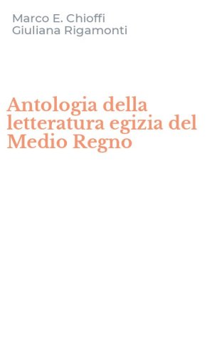 Antologia della letteratura egizia del Medio Regno