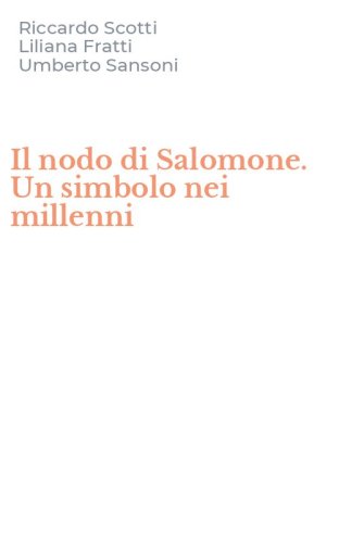Il nodo di Salomone. Un simbolo nei millenni