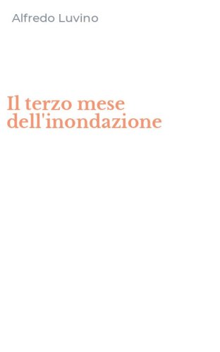Il terzo mese dell'inondazione