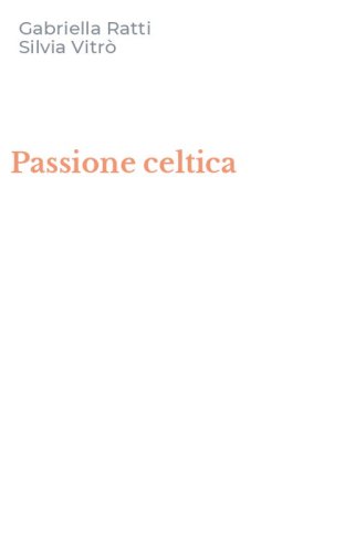 Passione celtica