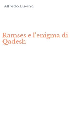 Ramses e l'enigma di Qadesh