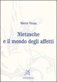 Nietzsche e il mondo degli affetti