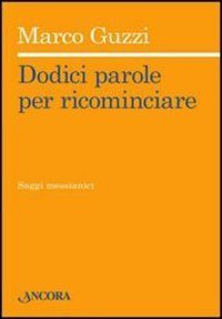 Dodici parole per ricominciare
