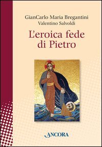 L'eroica fede di Pietro