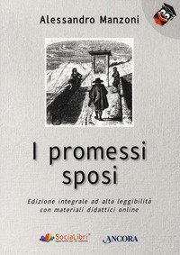 I promessi sposi. Ediz. ad alta leggibilità