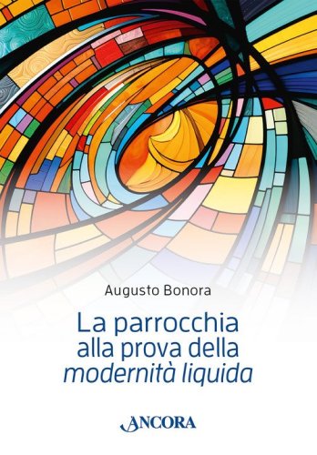 La parrocchia alla prova della &laquo;modernit&agrave; liquida&raquo;