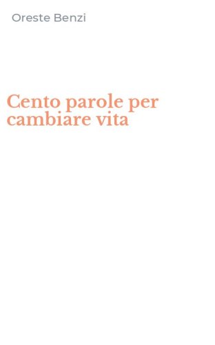 Cento parole per cambiare vita
