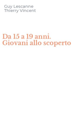 Da 15 a 19 anni. Giovani allo scoperto