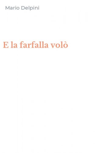 E la farfalla vol&ograve;