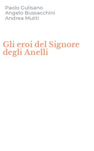 Gli eroi del Signore degli Anelli