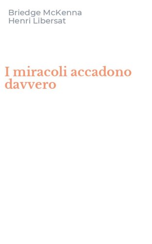 I miracoli accadono davvero
