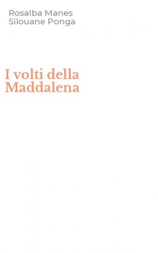 I volti della Maddalena