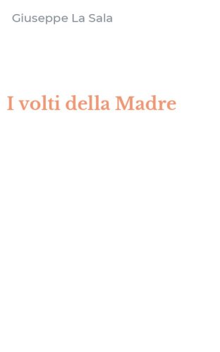 I volti della Madre
