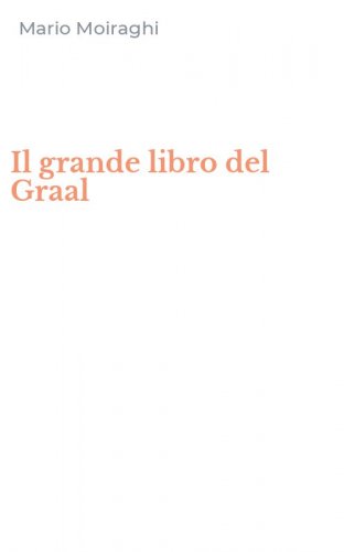 Il grande libro del Graal