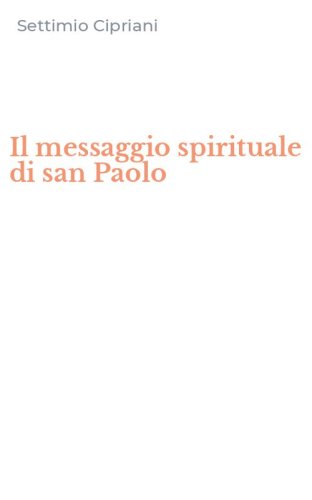 Il messaggio spirituale di san Paolo