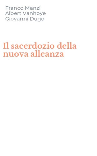 Il sacerdozio della nuova alleanza