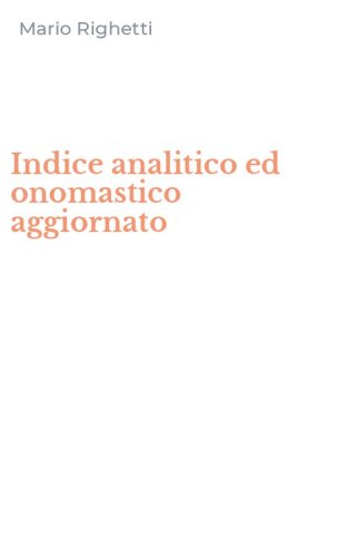 Indice analitico ed onomastico aggiornato