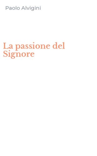 La passione del Signore
