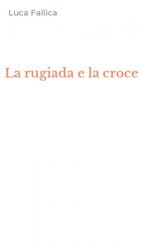 La rugiada e la croce