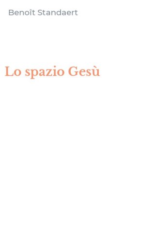 Lo spazio Ges&ugrave;