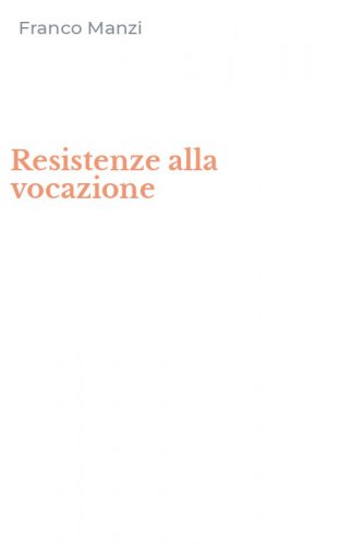 Resistenze alla vocazione