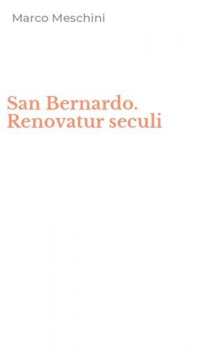 San Bernardo. Renovatur seculi