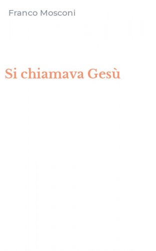 Si chiamava Ges&ugrave;