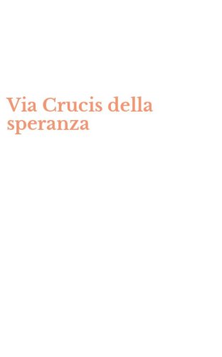 Via Crucis della speranza