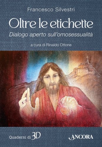 Oltre le etichette. Dialogo aperto sull'omosessualit&agrave;
