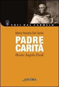 Padre Carit&agrave;. Beato Angelo Paoli